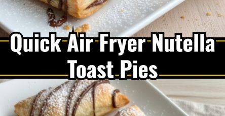 Air Fryer Easy Nutella Toast Pies Quick Dessert
