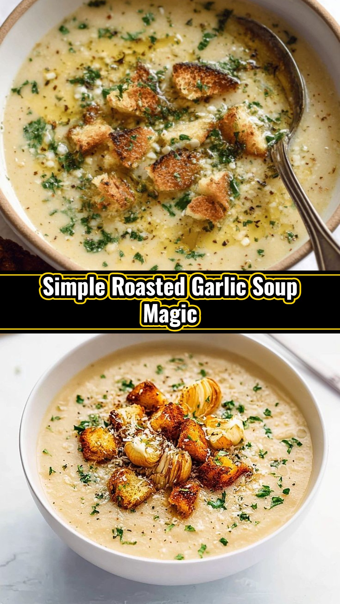 Easy Creamy Homemade Roasted Garlic Soup Recipe
