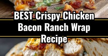 Easy Crispy Chicken Bacon Ranch Wraps