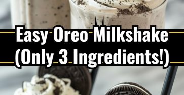 Easy Oreo Milkshake (Only 3 Ingredients!)