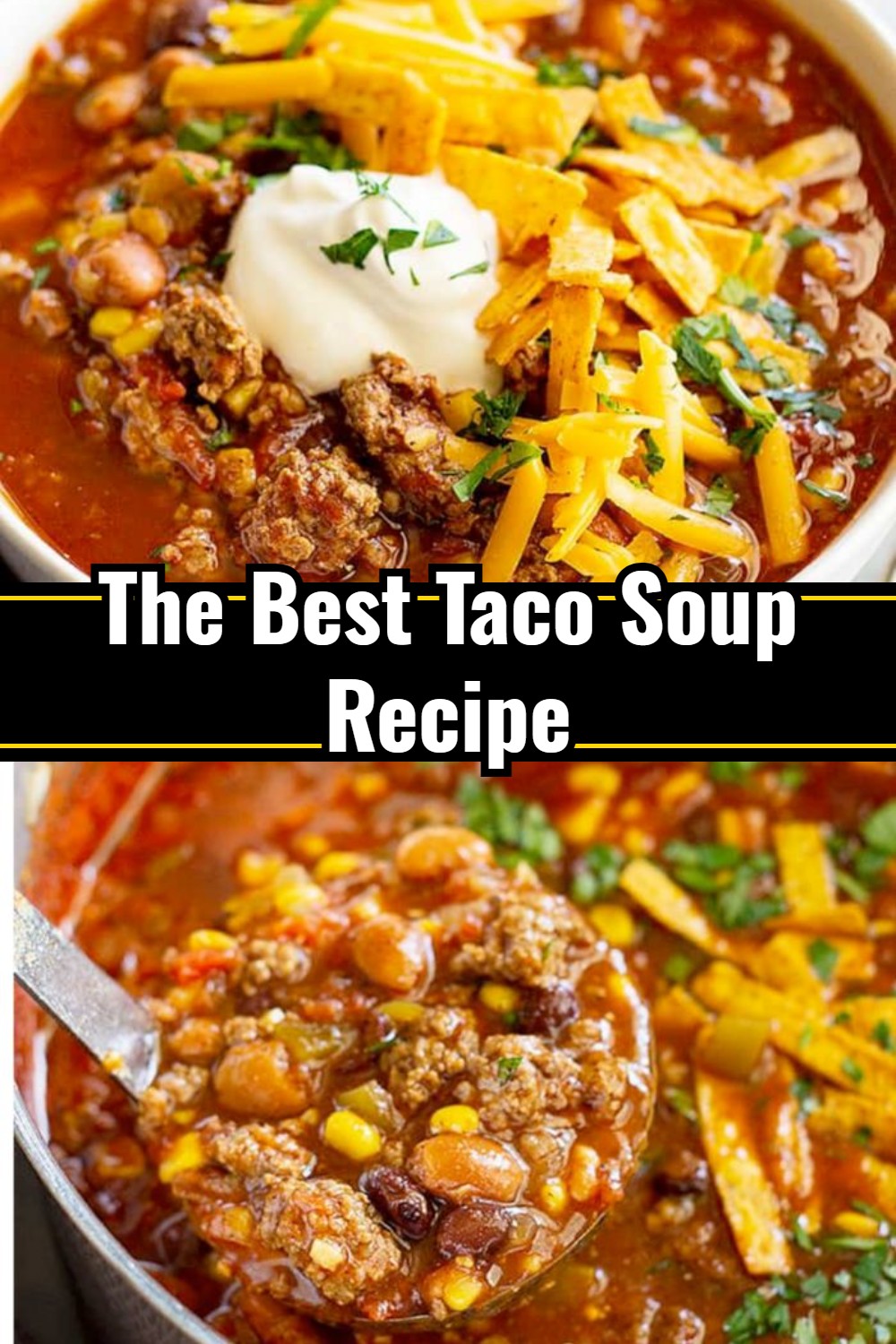 The Best Taco Soup Recipe
