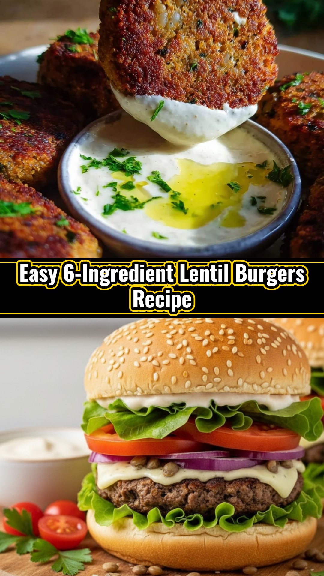 Hearty 6-Ingredient Lentil Burgers: Easy Vegetarian Recipe