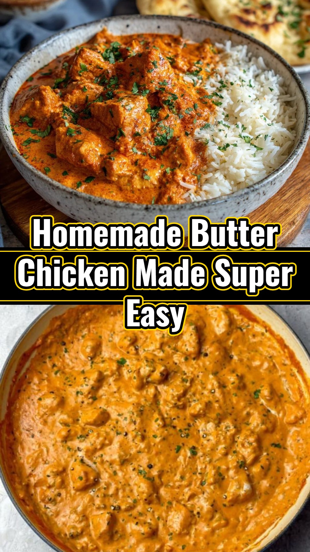 Quick Easy Homemade Butter Chicken: Simple Tasty Weeknight Dinner