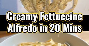 Easy Yummy Fettuccine Alfredo Perfect Pasta for Lunch or Dinner