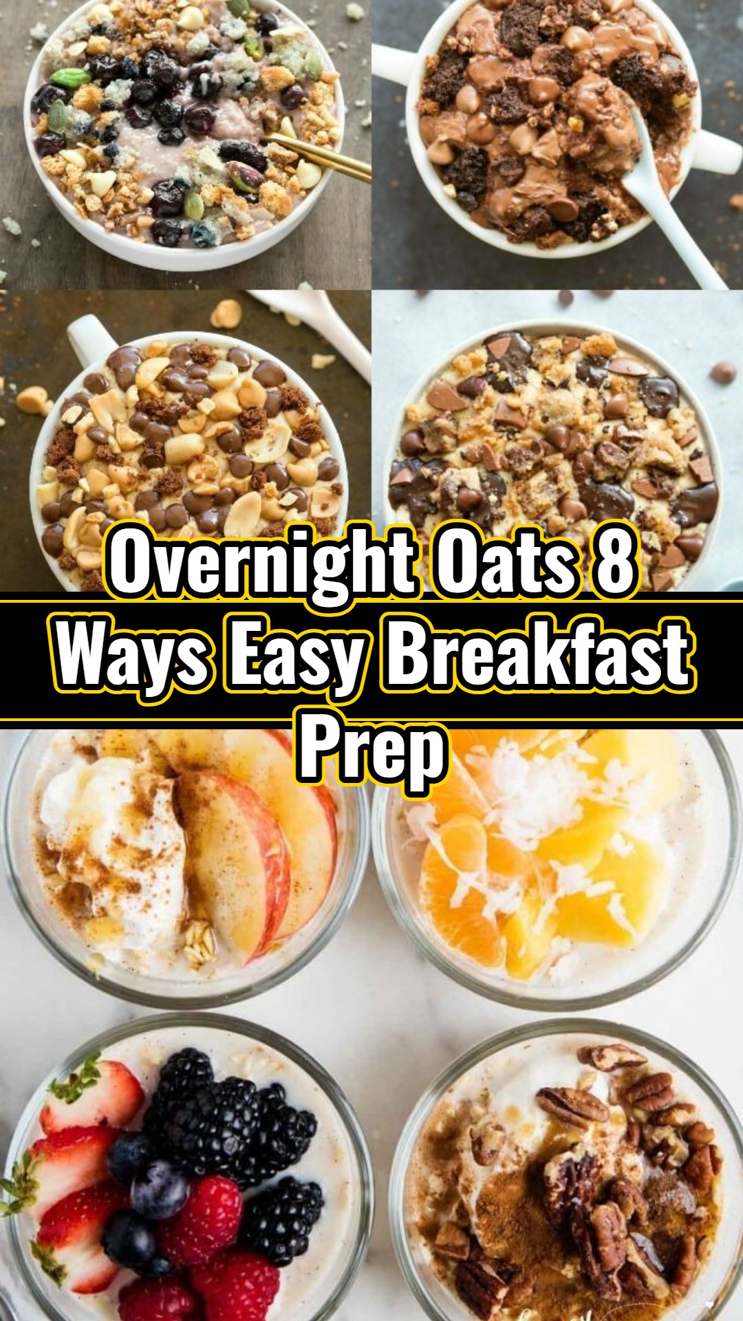 Small Town Overnight Oats 8 Flavored Ideas Toppings